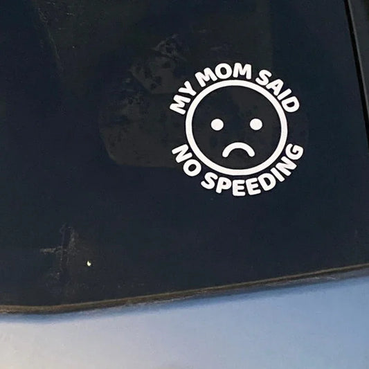 My Mom Said No Speeding Stickers